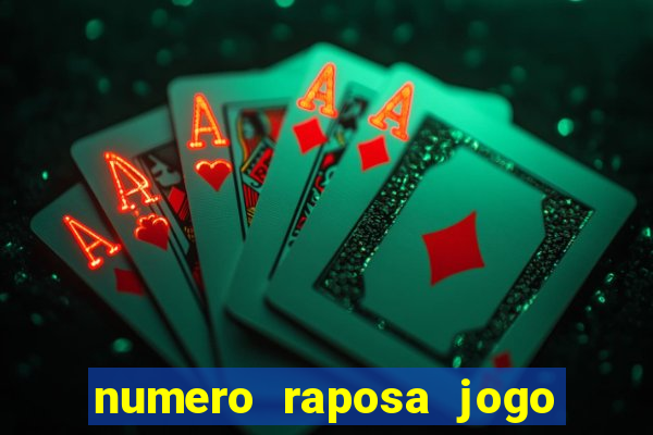 numero raposa jogo do bicho